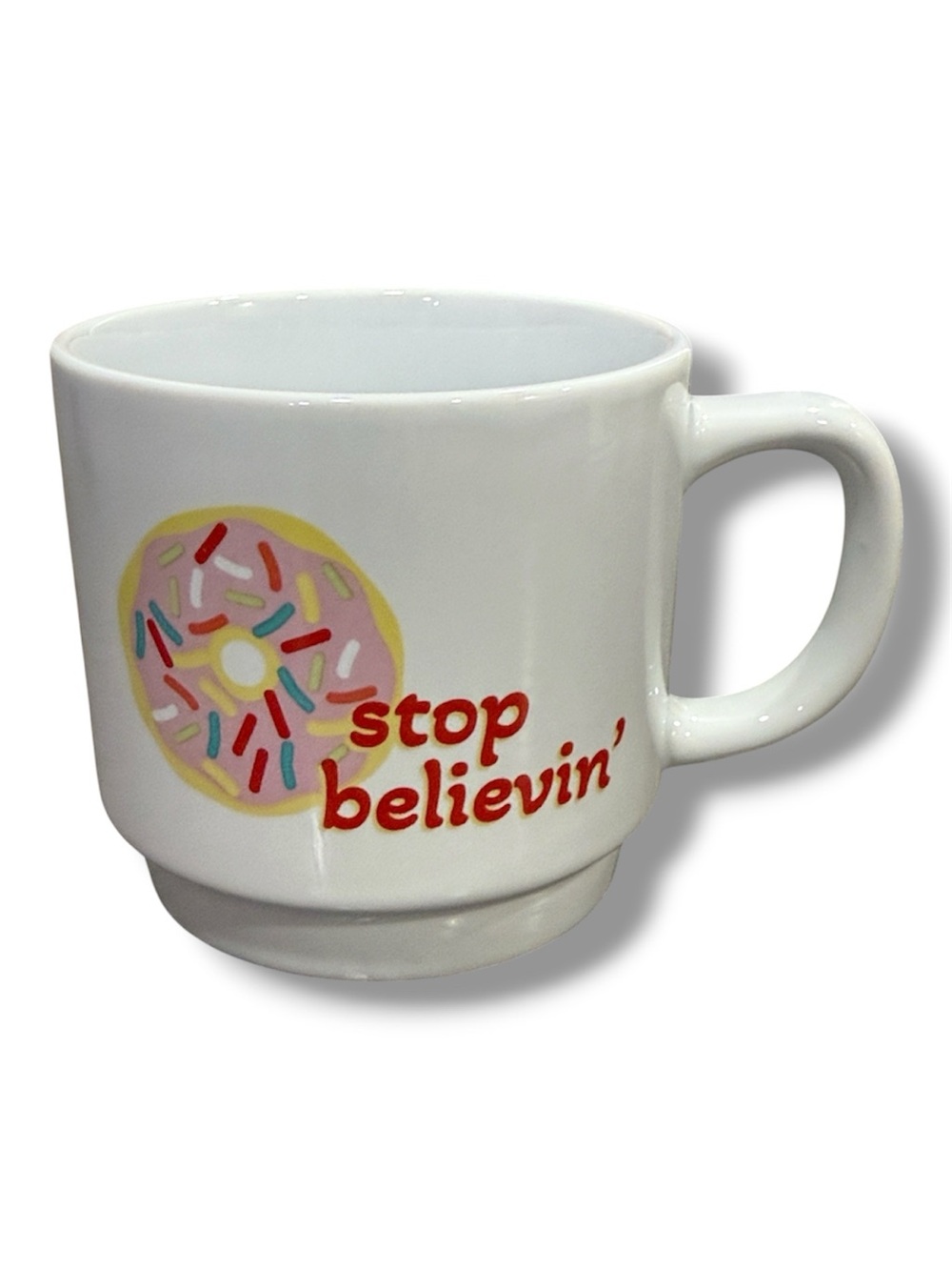 Funny "Donot Stop Believin'" Novelty Ceramic Coffee Mug - NWT
